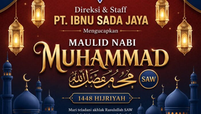 PT Ibnu Sada Jaya Bersama PT Macan Sejahtera Cahaya Mengucapkan Selamat Memperingati Maulid Nabi Muhammad SAW Tahun 1448 H